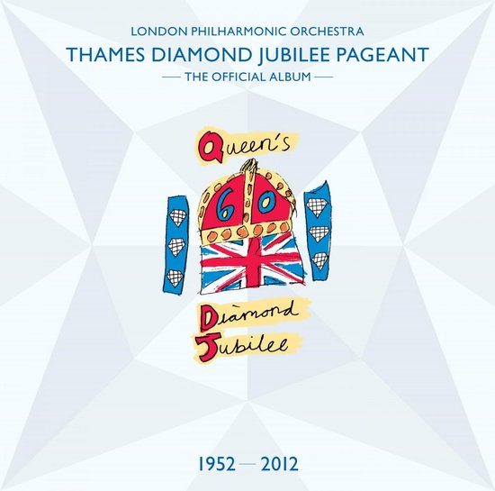 Albumhoes voor de "Thames Diamond Jubilee Pageant - The Official Album" van het London Philharmonic Orchestra. Centraal staat een tekening van een kroon met "Queen's 60 Diamond Jubilee" erop.