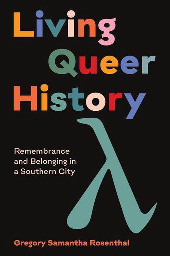 Living Queer History (ebook), Gregory Samantha Rosenthal