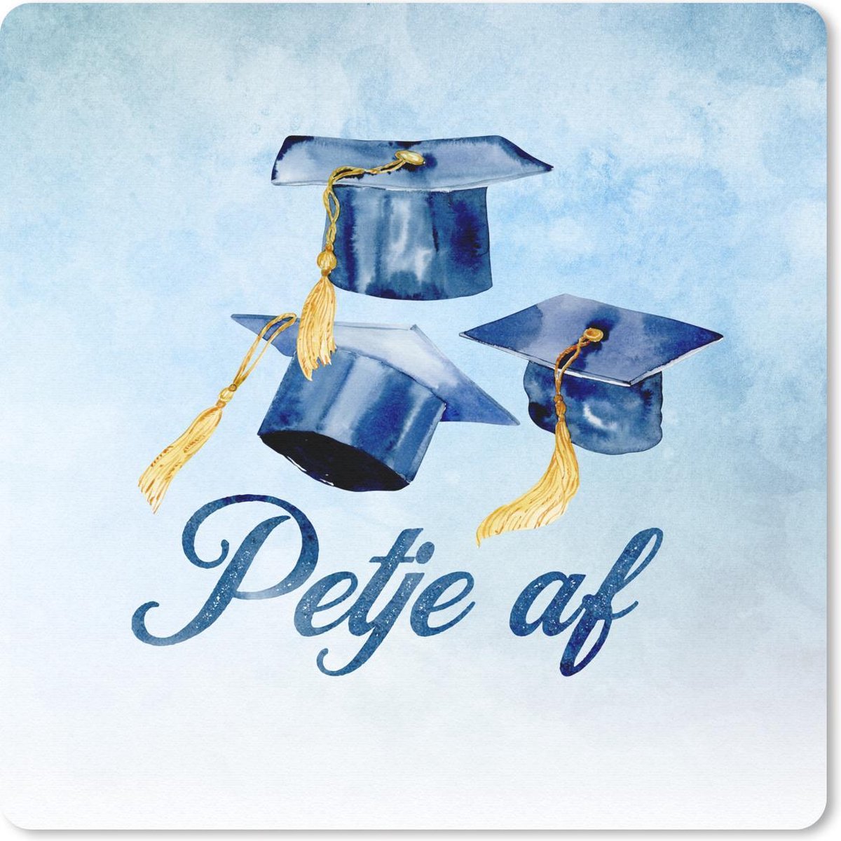 Muismat 30x30 cm - Mousepad Afstuderen - Quotes - 'Petje af' - Spreuken - Muismatten