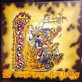 Pillocks - No Good For Nothing (LP)