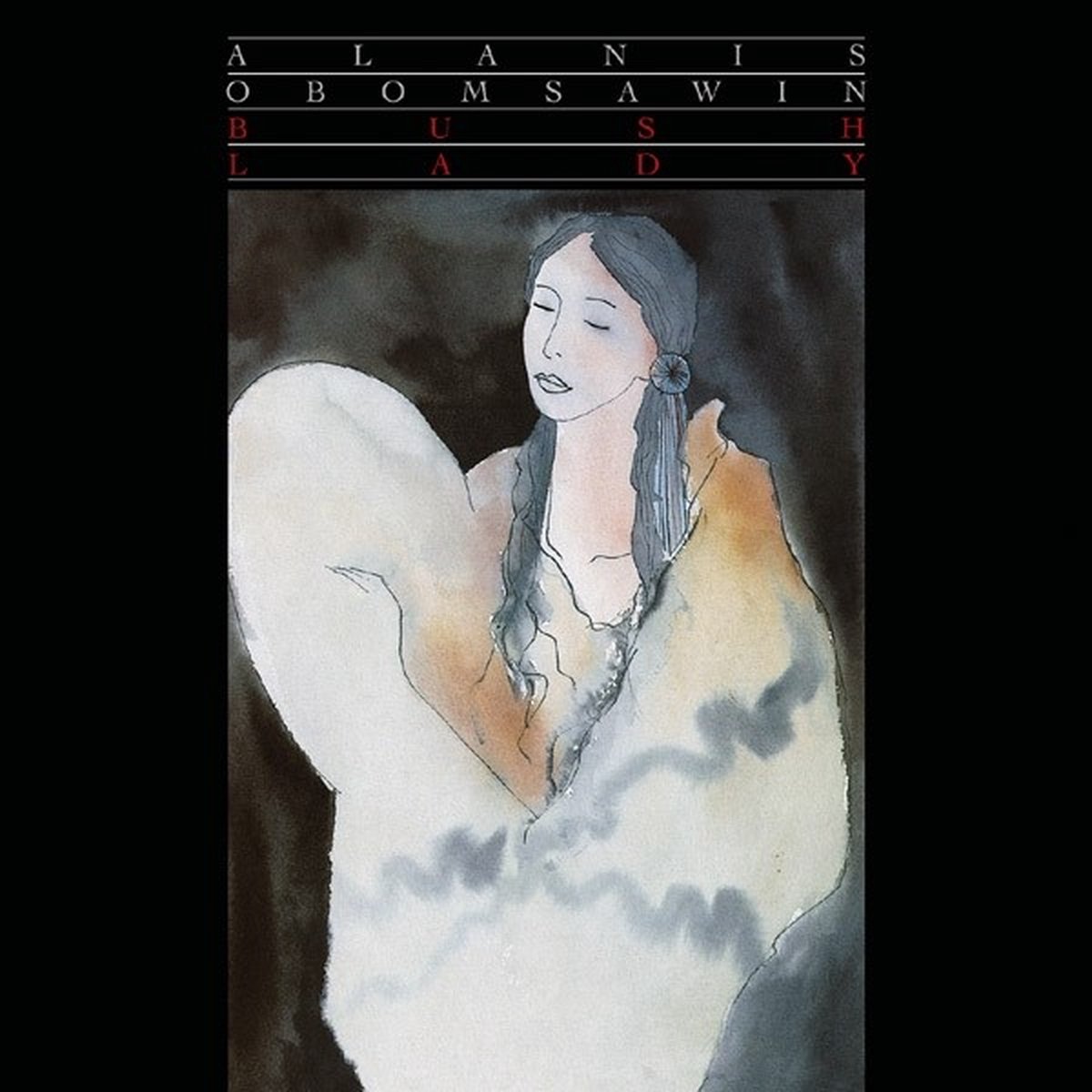 Alanis Obomsawin - Bush Lady (LP) (Remastered)