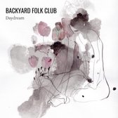 Backyard Folk Club - Daydream (LP)