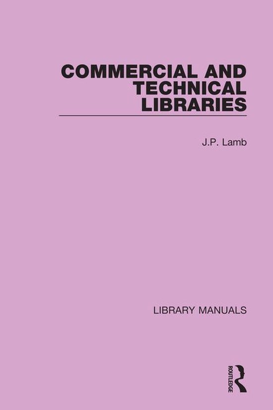 Library Manuals 2 - Commercial and Technical Libraries (ebook), J.P