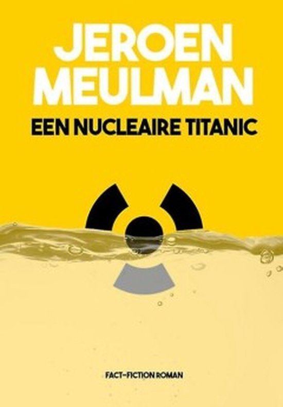 Een nucleaire Titanic