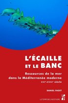 Le temps de l’histoire - L'écaille et le banc