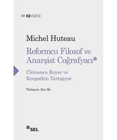 Reformcu Filozof ve Anarşist Coğrafyacı   Clemence Royer ve