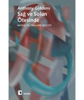 Sag Ve Solun Ötesinde; Radikal Politikalarin Gelecegi