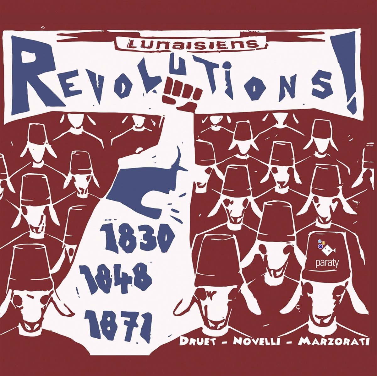 Les Lunaisiens - Revolutions: 1830/1848/1871 (CD)