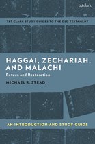 T&T Clark’s Study Guides to the Old Testament - Haggai, Zechariah, and Malachi: An Introduction and Study Guide