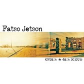 Fatso Jetson - Cruel & Delicious (LP)