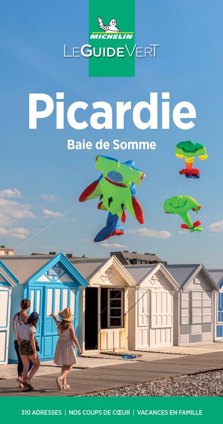 Michelin Le Guide Vert Picardie Baie de Somme, cabines de plage et cerfs-volants en forme de requin et d'avion.