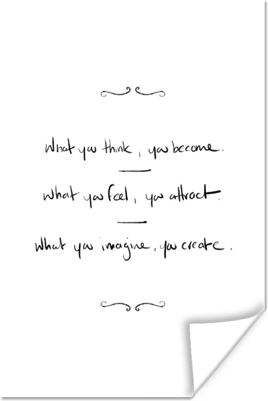 Poster What you think you become - Motivatie - Quotes - Spreuken - 20x30 cm