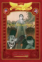 Nathan Hale's Hazardous Tales 39 - One Dead Spy: Bigger & Badder Edition (Nathan Hale's Hazardous Tales #1)