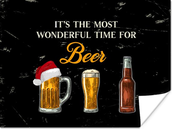 Poster Kerst - Bier - It's the most wonderful time for beer - Kerstmuts - Spreuken - Quotes - 120x90 cm - Kerstmis Decoratie - Kerstversiering - Kerstdecoratie Woonkamer - Kerstversiering - Kerstdecoratie voor binnen - Kerstmis