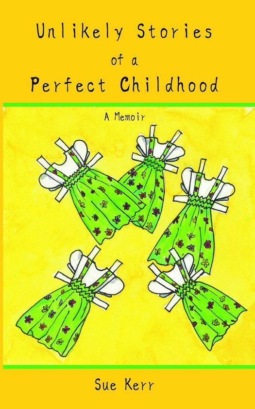Unlikely Stories of a Perfect Childhood - cover