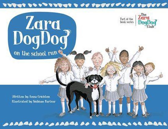 Zara DogDog 1 - Zara DogDog on the school run - cover