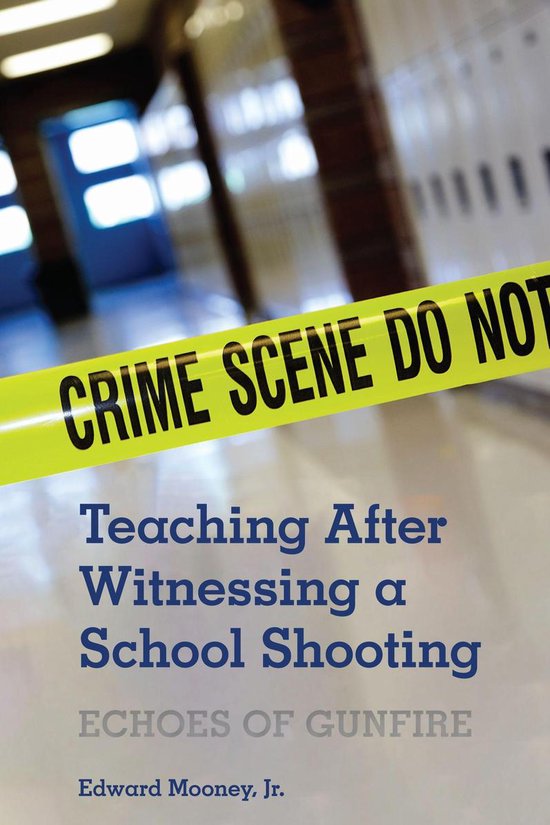 Teaching After Witnessing a School Shooting - cover