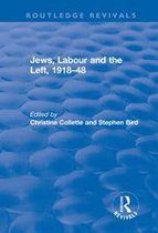 Routledge Revivals - Jews, Labour and the Left, 1918–48