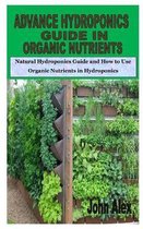 Advance Hydroponics Guide in Organic Nutrients