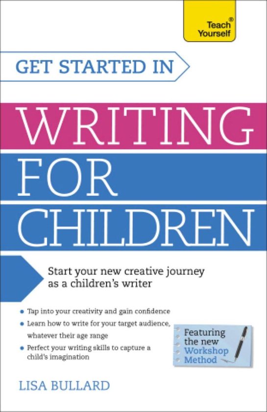 Get Started in Writing for Children: Teach Yourself - cover