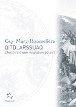 Qitdlarssuaq - L'histoire d'une migration polaire