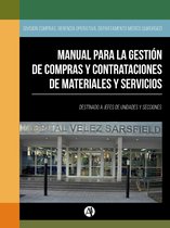 Manual para la gestión de compras y contrataciones de materiales y servicios