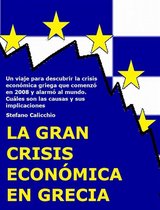 La gran crisis económica de Grecia