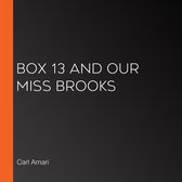 Box 13 and Our Miss Brooks