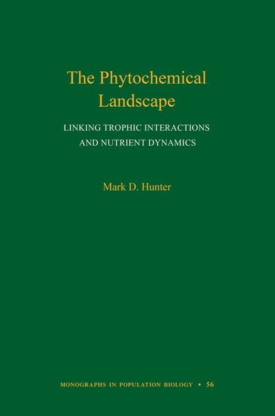 Monographs in Population Biology 56 - The Phytochemical Land ... - cover