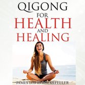 Qigong for Health and Healing