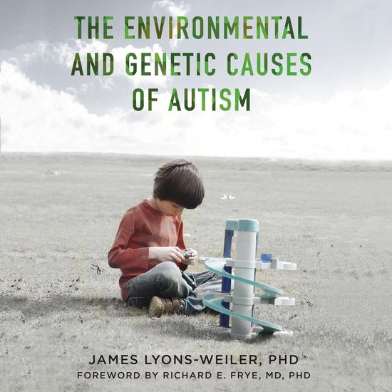 Environmental and Genetic Causes of Autism, The - cover