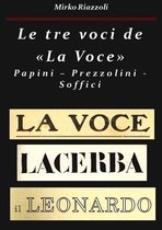 Italiani del passato 1 - Le tre voci de “La Voce”Papini – Prezzolini – Soffici