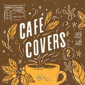 Cafe Covers Volume 2