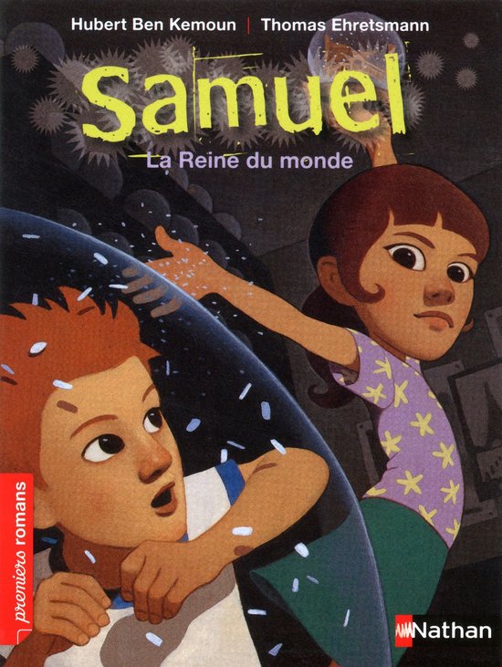PREMIERS ROMANS - Samuel: La reine du monde