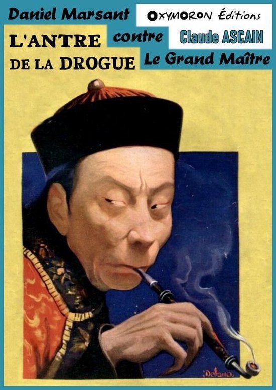 Daniel Marsant contre le Grand Maître 4 - L'antre de la dro ... - cover