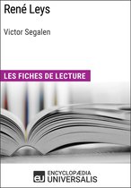 René Leys de Victor Segalen (Les Fiches de lecture d'Universalis)