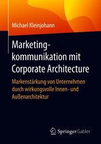 Marketingkommunikation mit Corporate Architecture