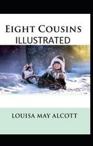 Eight Cousins Illustrated