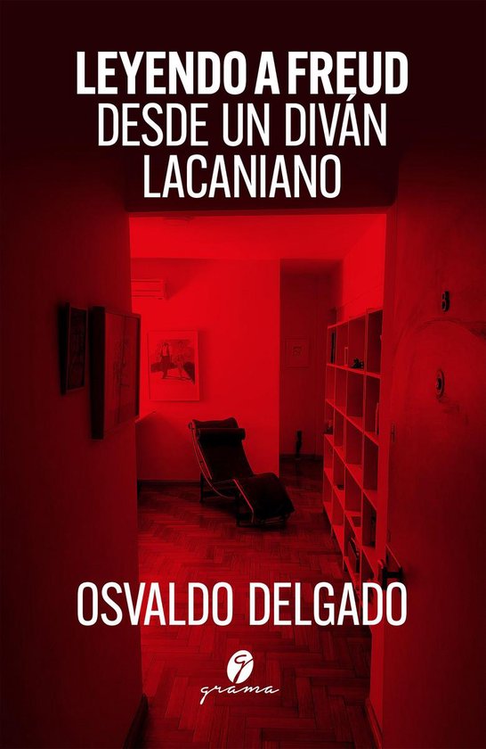 Leyendo a Freud desde un diván lacaniano - cover