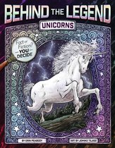 Behind the Legend - Unicorns