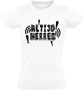 Altijd herres Dames t-shirt | herres | Nederlands | meme | herrie | grappig | cadeau | Wit