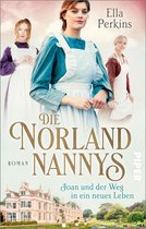 Die englischen Nannys 1 - Die Norland Nannys – Joan und der Weg in ein neues Leben