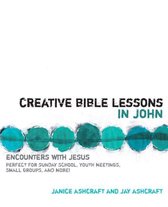 Creative Bible Lessons - Creative Bible Lessons in John