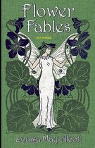 Flower Fables Annotated