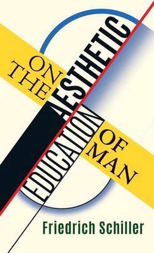 Livre 'On the Aesthetic Education of Man' de Friedrich Schiller avec un design abstrait jaune, bleu et rouge.