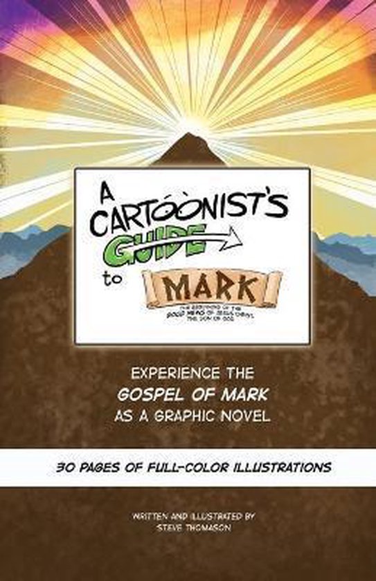 A Cartoonist's Guide to the Bible-A Cartoonist's Guide to the Gospel of Mark