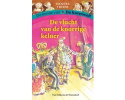 De bende van De Korenwolf 8 - De vlucht van de knorrige kelner