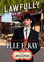 The Lawkeepers Historical Romance Series 2 - Lawfully Given