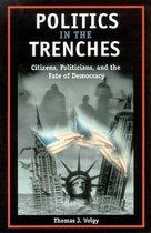 POLITICS IN THE TRENCHES