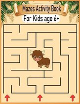 Mazes Activity Book For Kids Age 6+